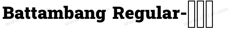 Battambang Regular字体转换